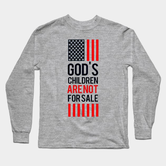 vintage God's Children Are Not For Sale Funny Political Long Sleeve T-Shirt by masterpiecesai